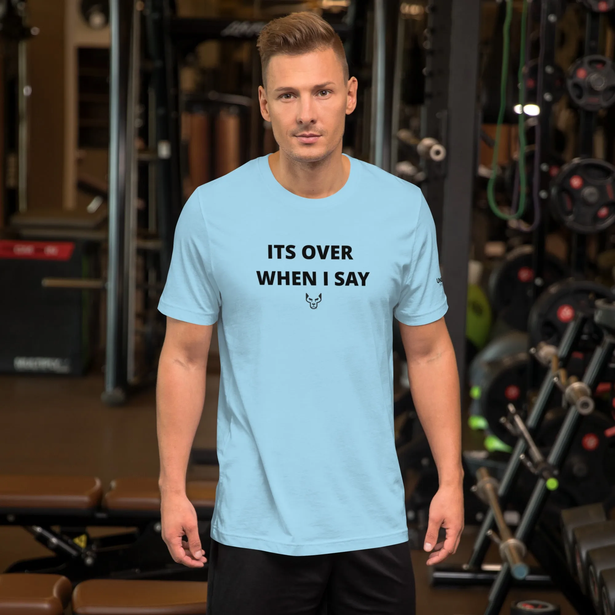 Its Over When I Say