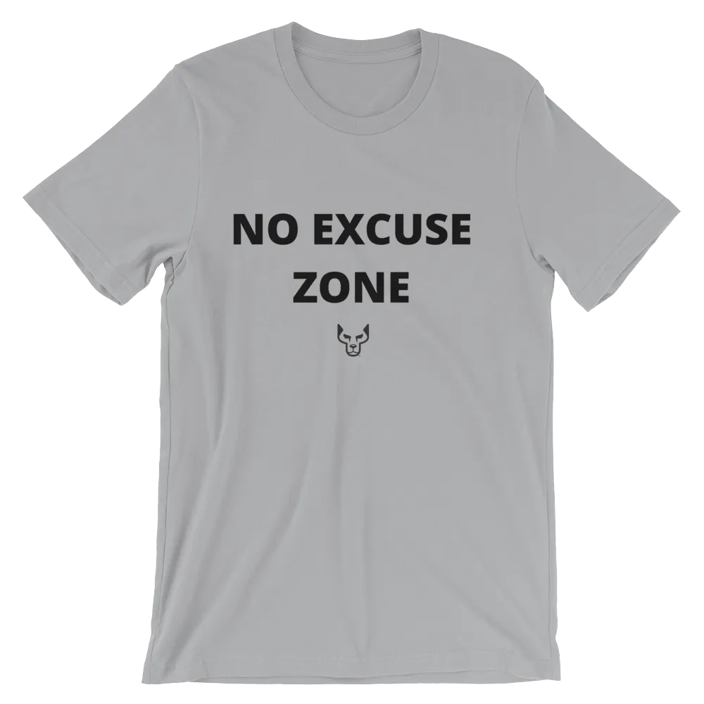 No Excuse Zone