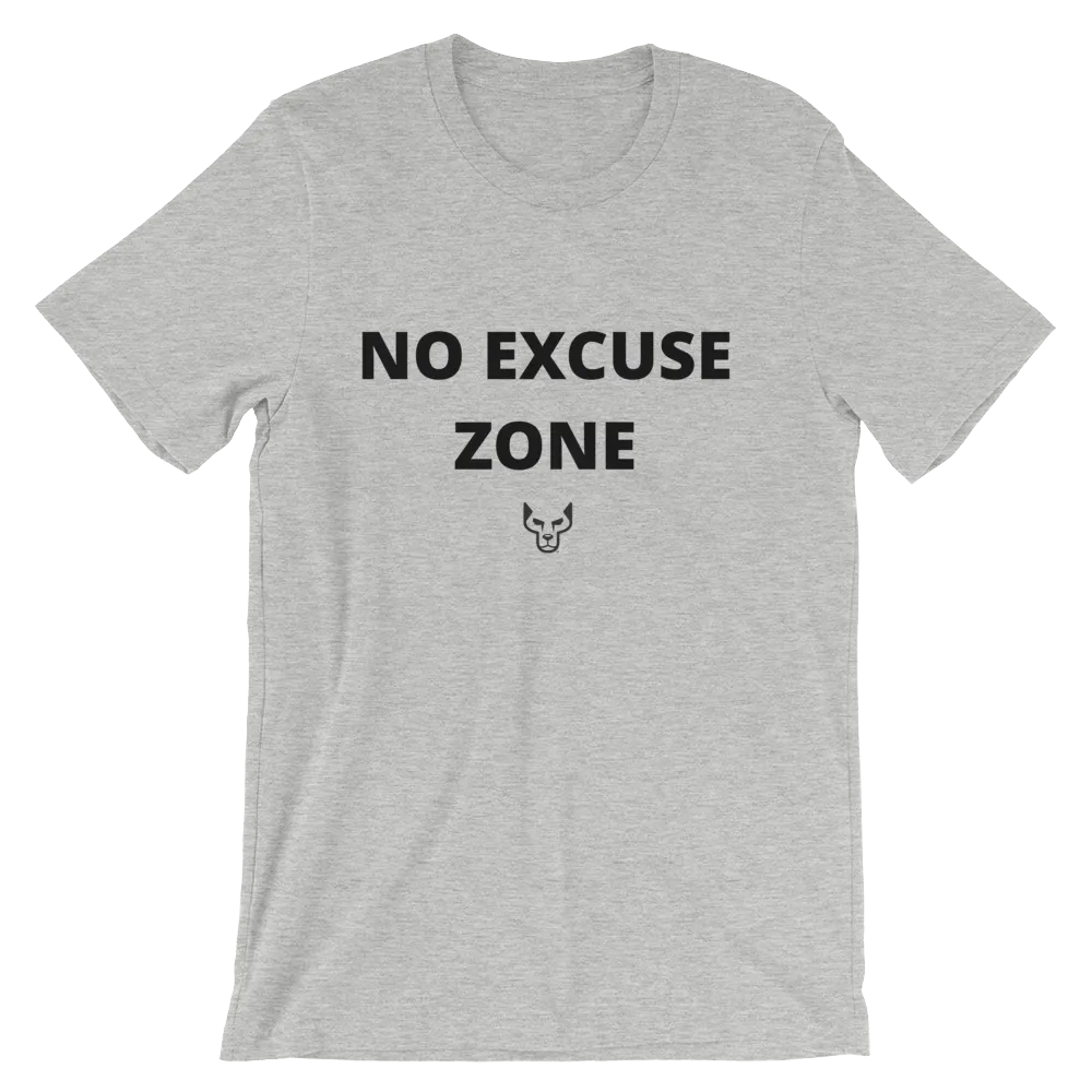 No Excuse Zone